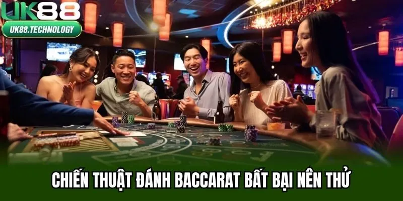 Chiến thuật đánh baccarat bất bại nên thử