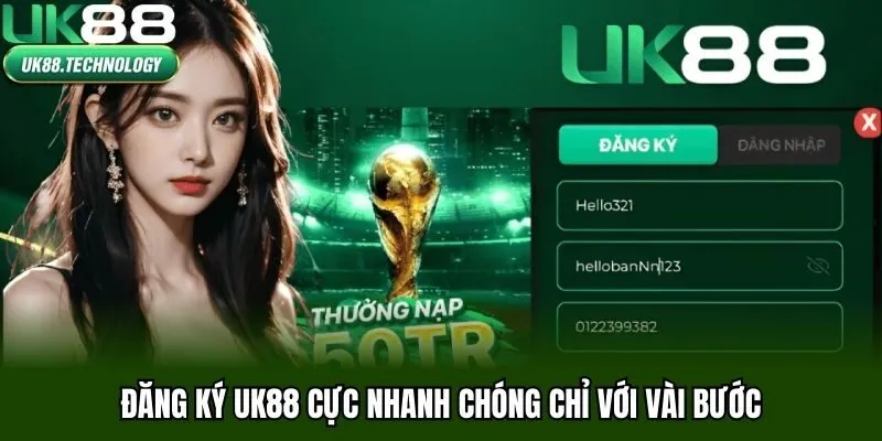 Đăng ký UK88 cực nhanh chóng chỉ với vài bước