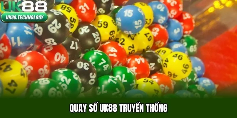 Quay số UK88 truyền thống