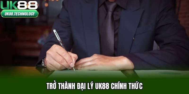 Trở thành đại lý UK88 chính thức